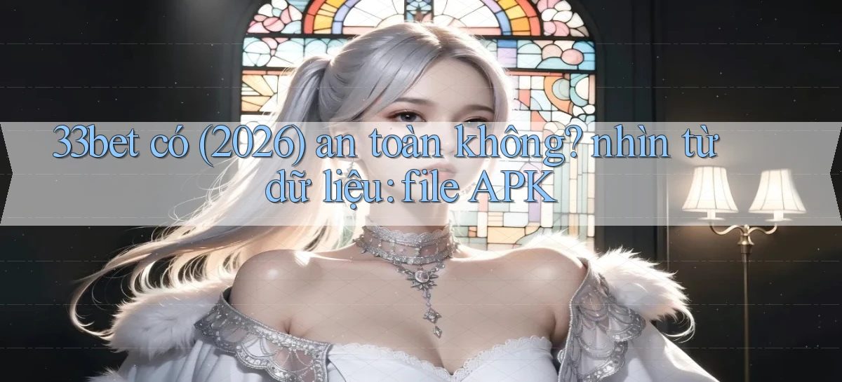 33bet   Link Mới   Game Kỹ Thuật Số 2026