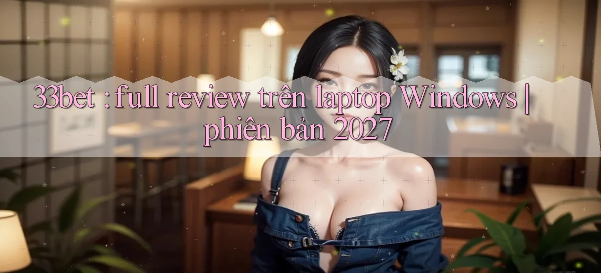 33bet   Link Mới   Game Kỹ Thuật Số 2026