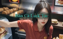 Bắn cá Link tải