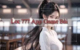 loc 777 app game bài