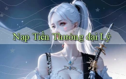 Nạp tiền Thưởng đại lý