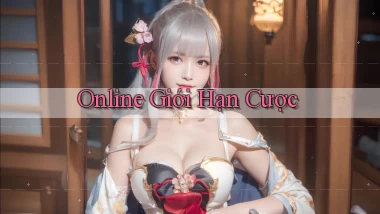 Online Giới hạn cược
