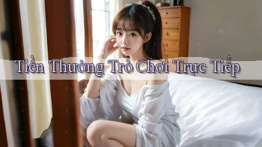 Tiền thưởng Trò chơi trực tiếp